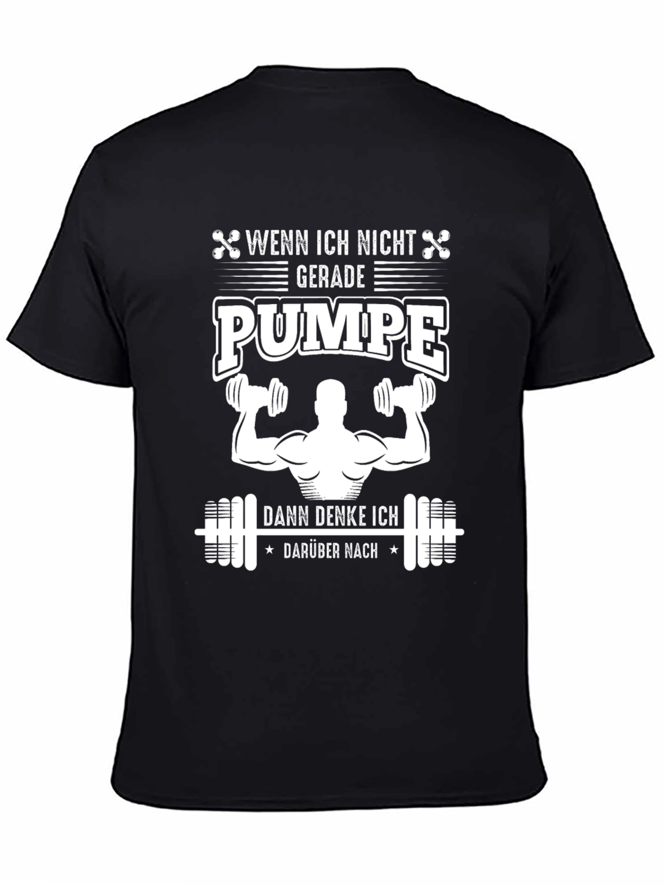 Funny German Gym T-Shirt - Wenn Ich Nicht Pumpe