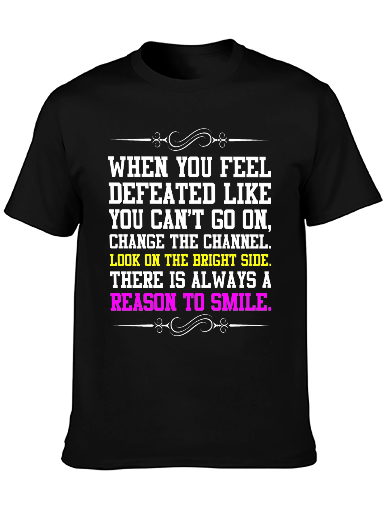 Motivational T-Shirt: Reason to Smile