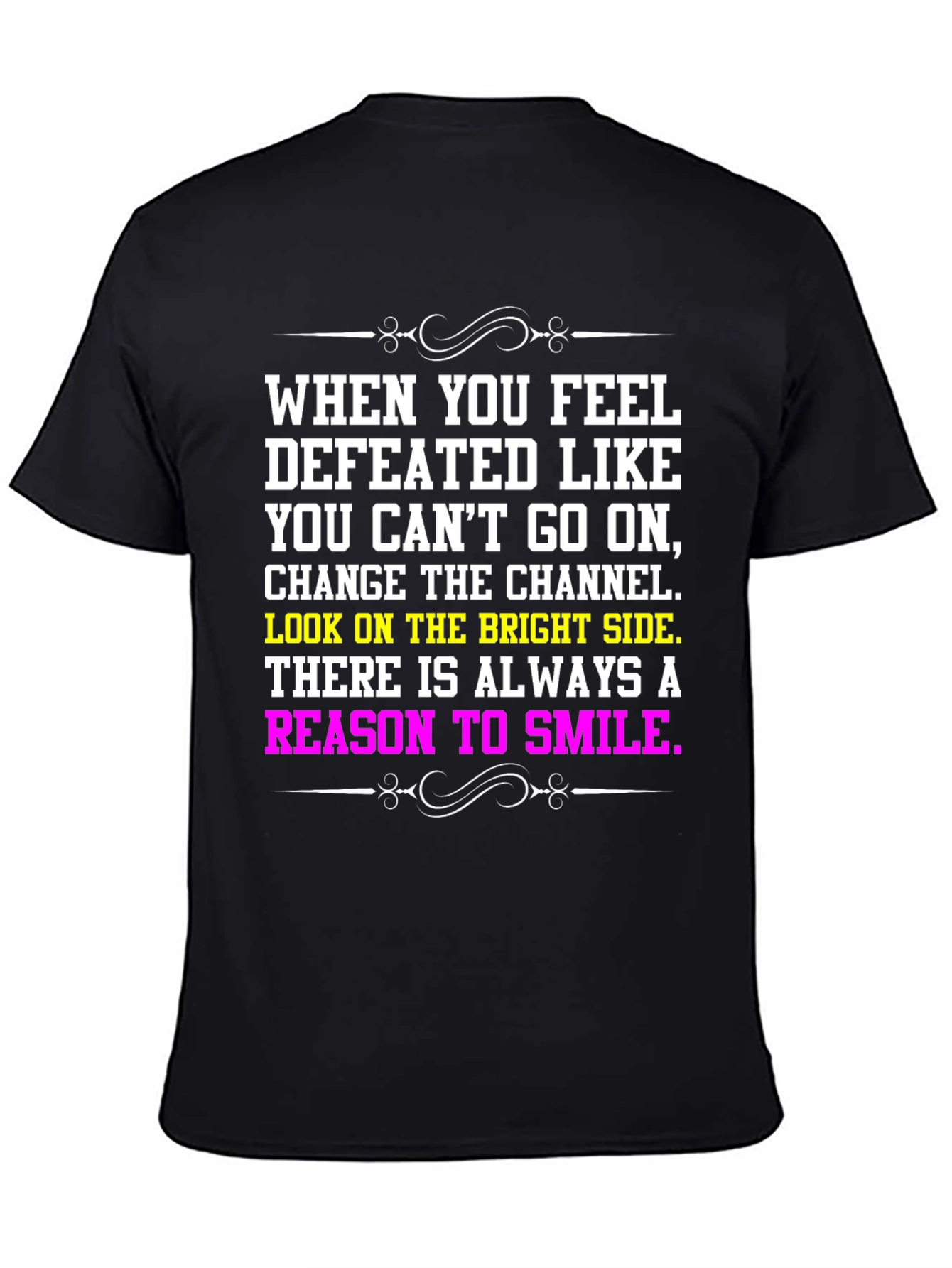 Motivational T-Shirt: Reason to Smile