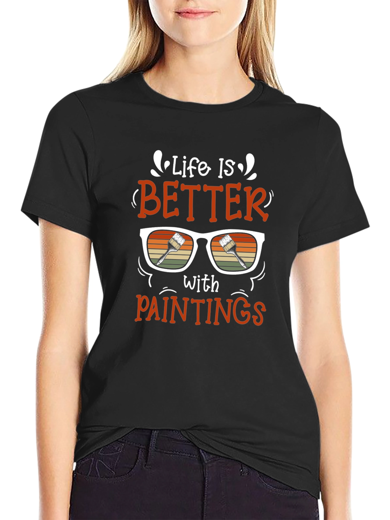 Life Is Better With Paintings Graphic T-Shirt