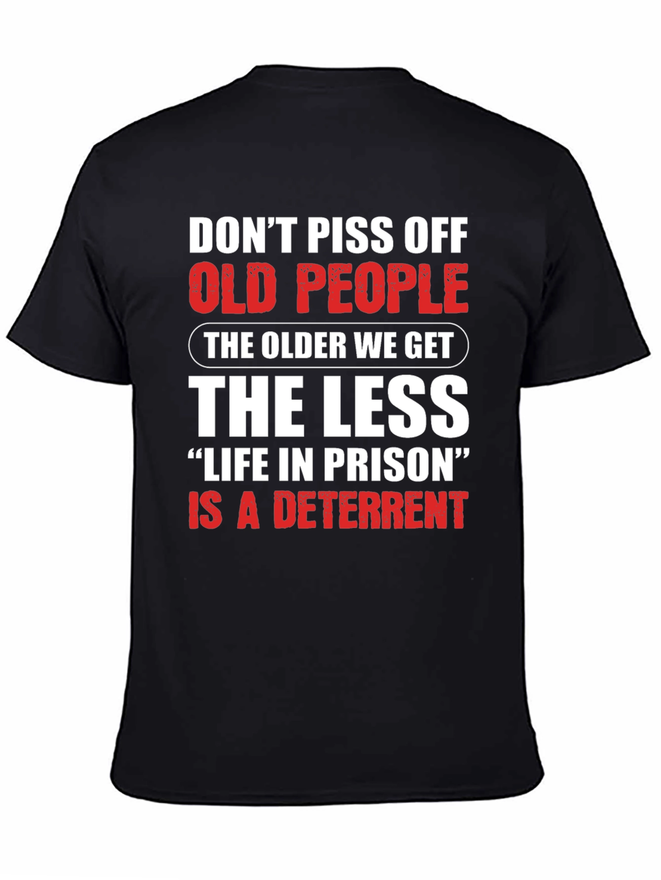 Dont Piss Off Old People Black T-Shirt