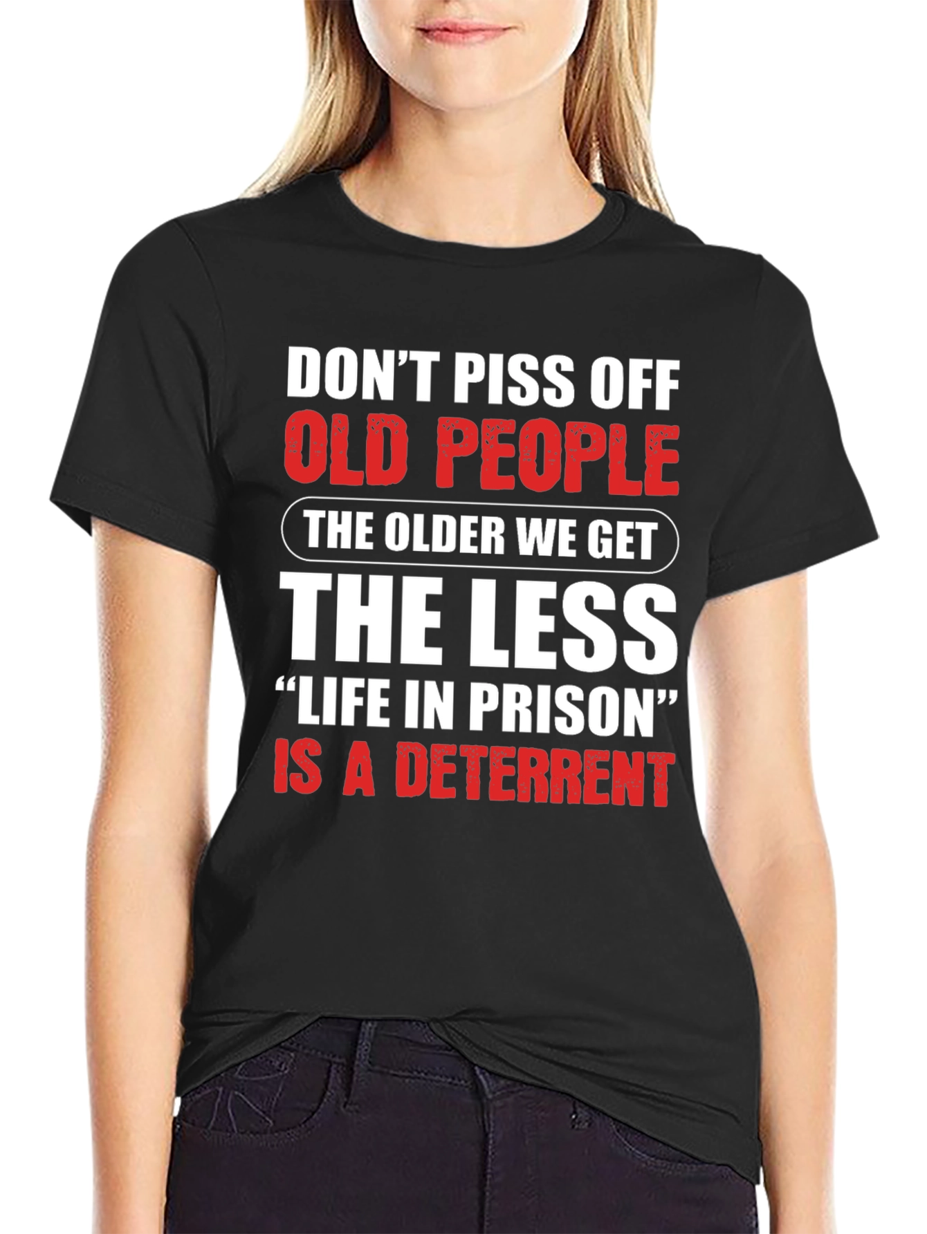 Dont Piss Off Old People Black T-Shirt