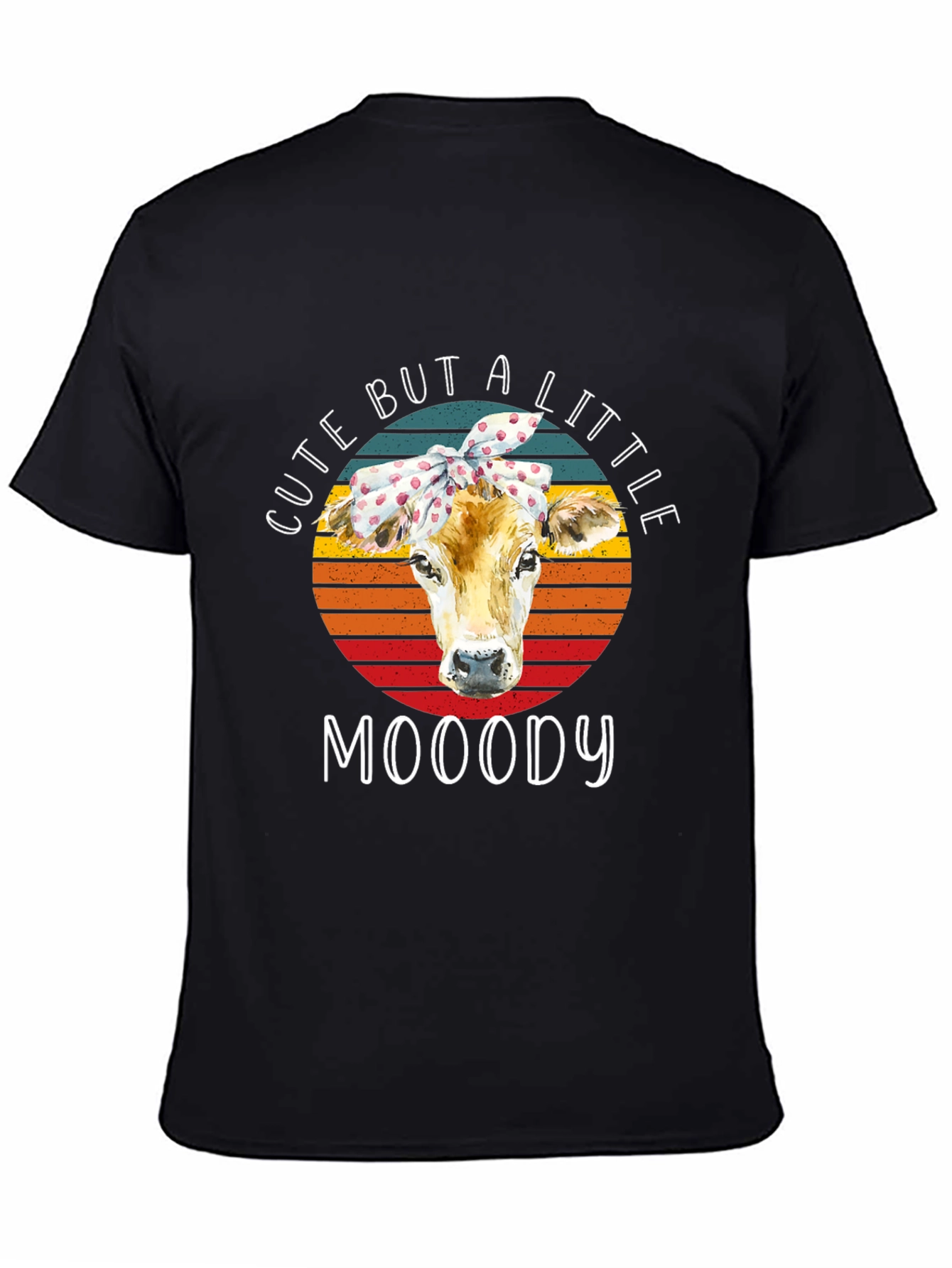 Cute But A Little Mooody T-Shirt