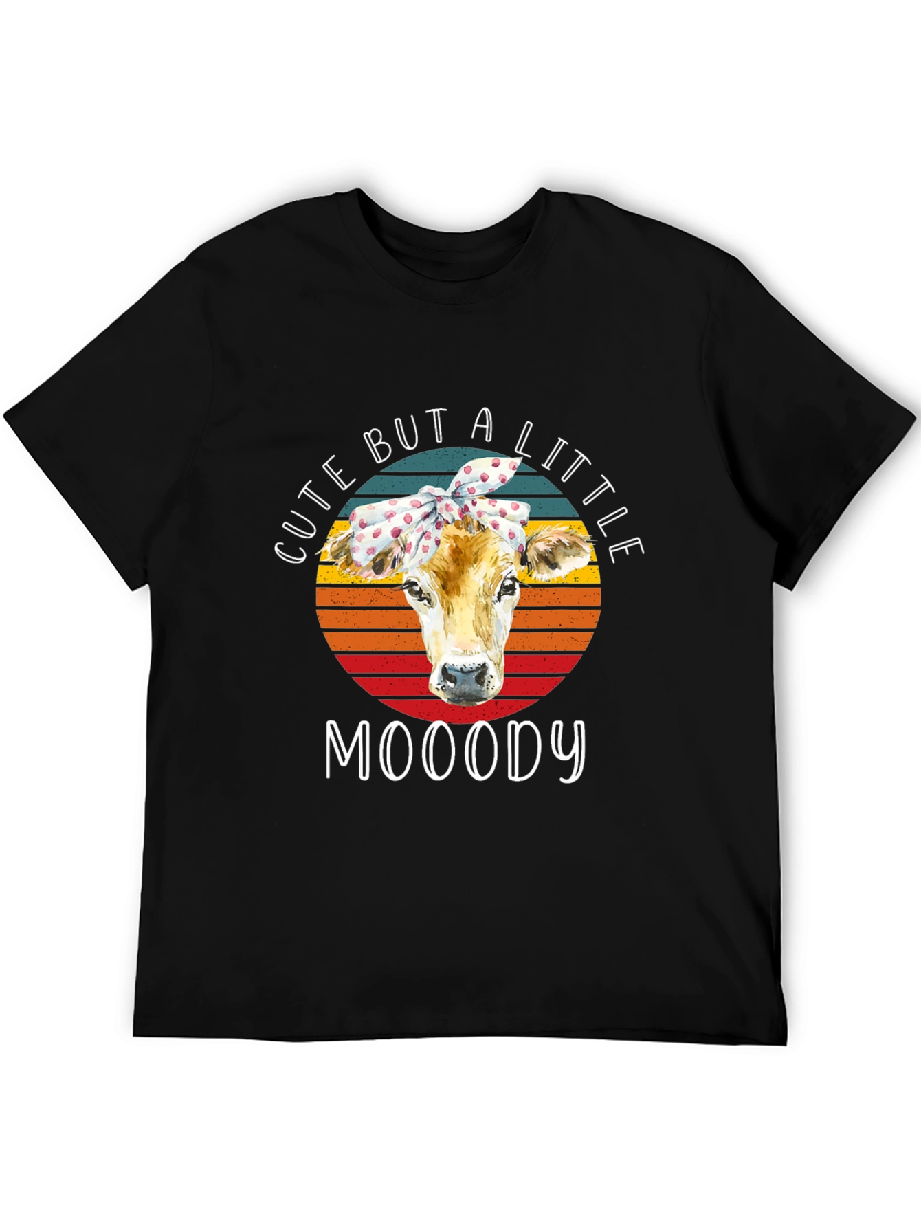 Cute But A Little Mooody T-Shirt