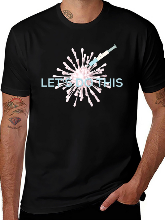 Vaccination T-Shirt - Lets Do This!
