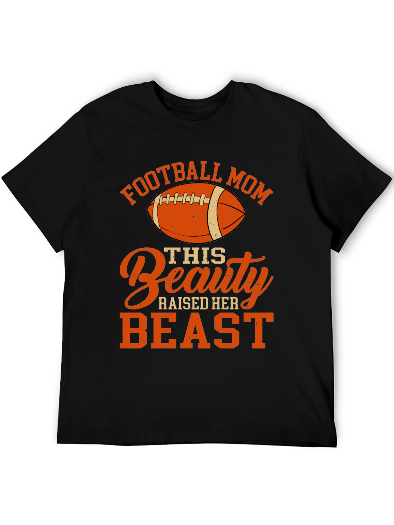Football Mom T-Shirt: Raised Her Beast