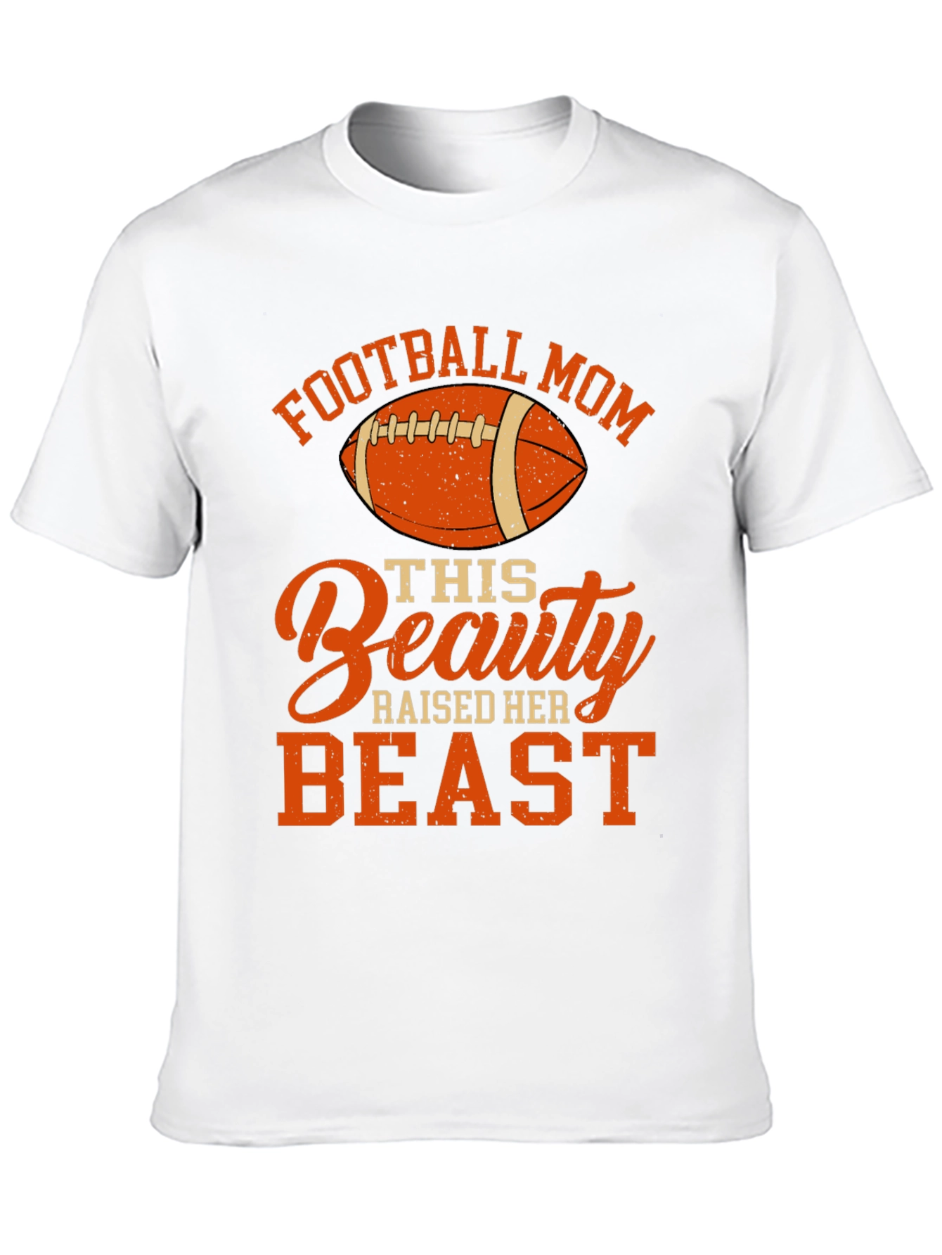 Football Mom T-Shirt: Raised Her Beast