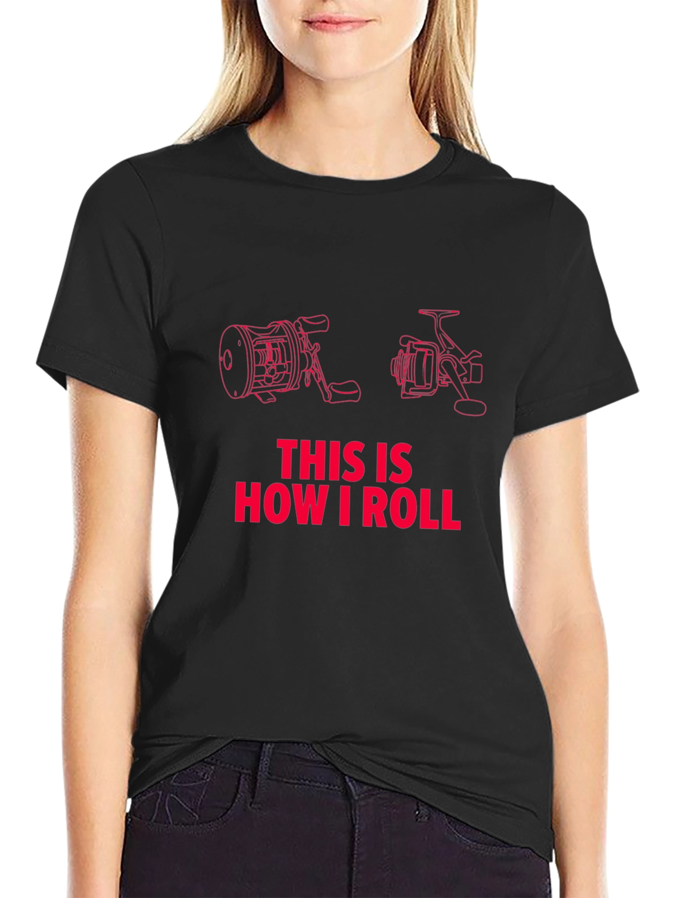 Fishing Reel T-Shirt - How I Roll!