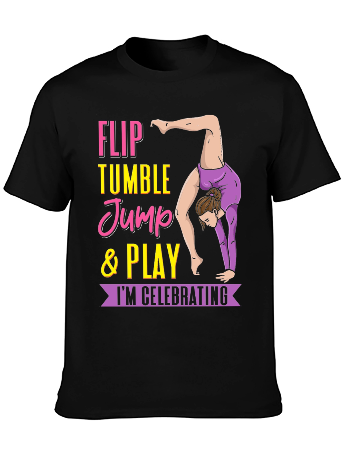 Gymnastics T-Shirt - Flip Tumble Jump & Play Tee