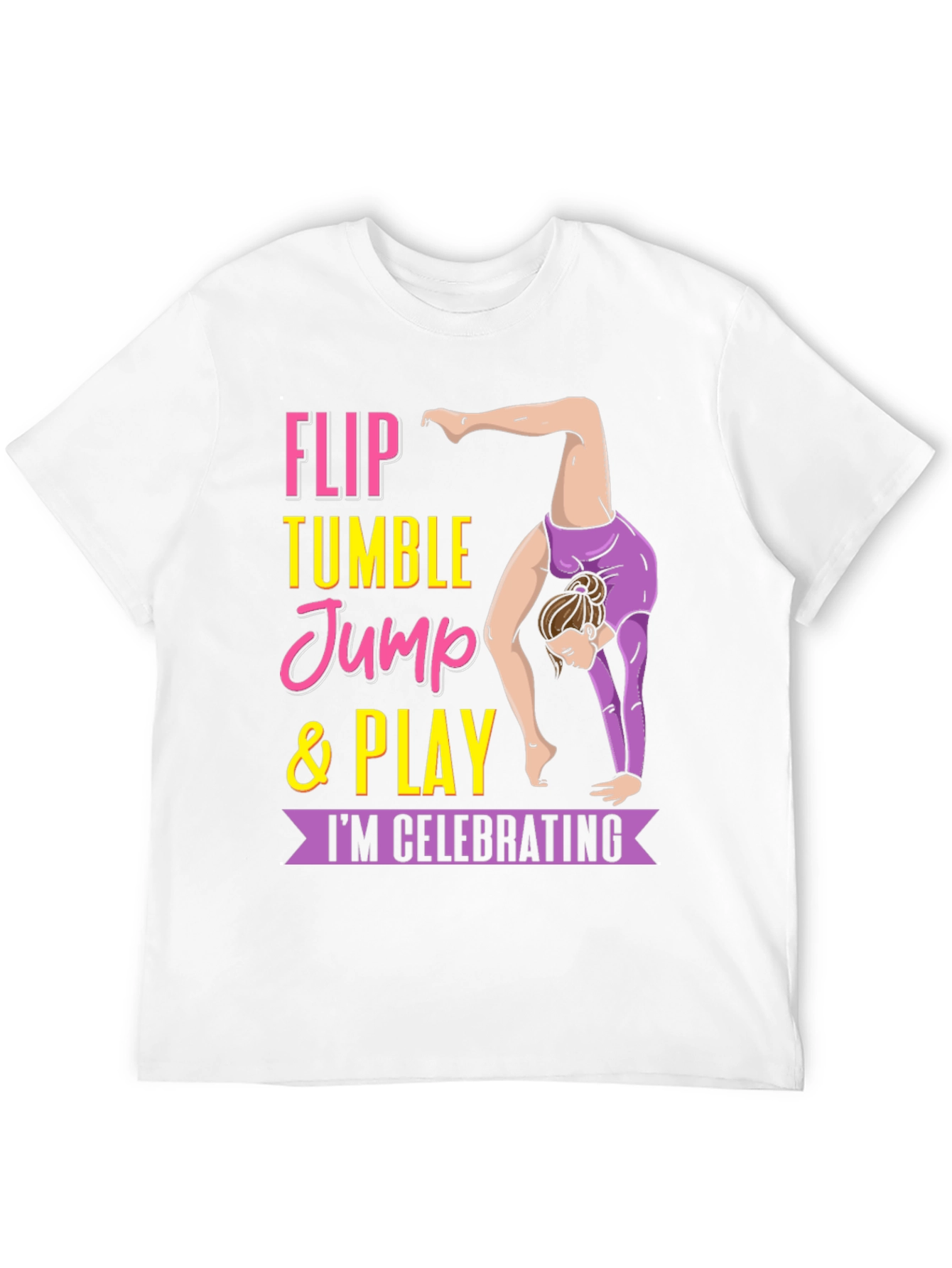 Gymnastics T-Shirt - Flip Tumble Jump & Play Tee