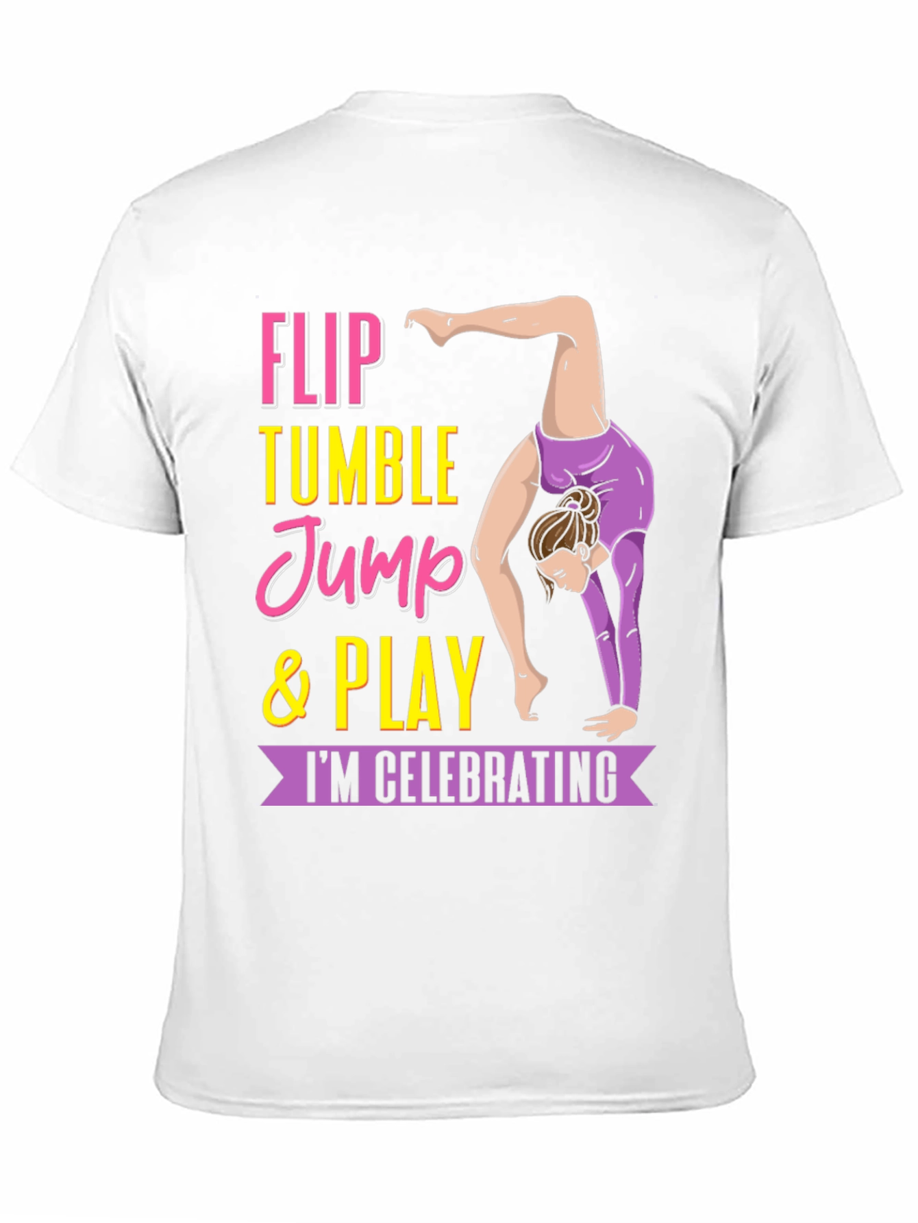 Gymnastics T-Shirt - Flip Tumble Jump & Play Tee