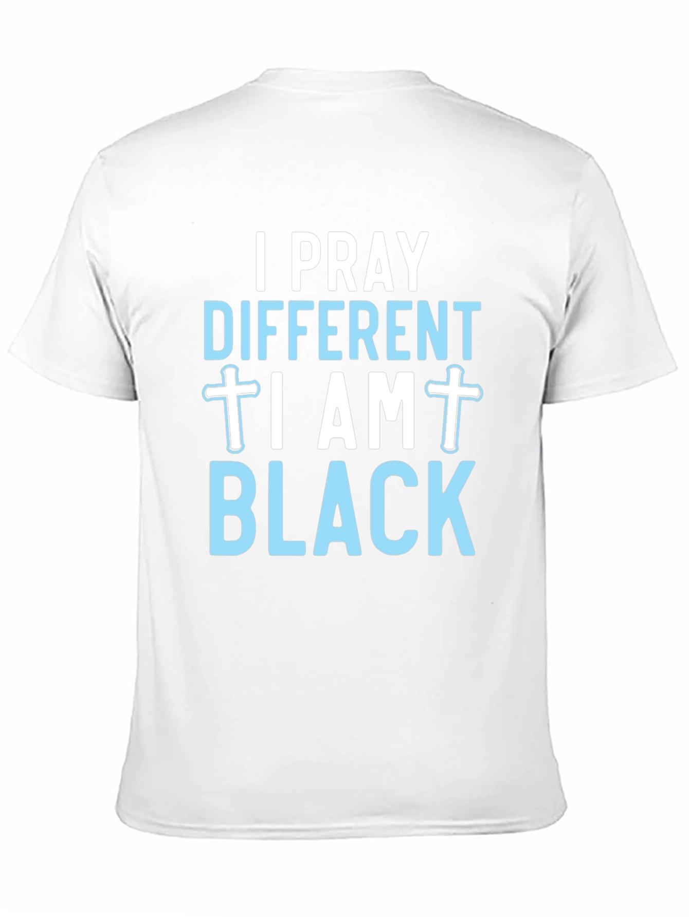 I Pray Different I Am Black T-Shirt