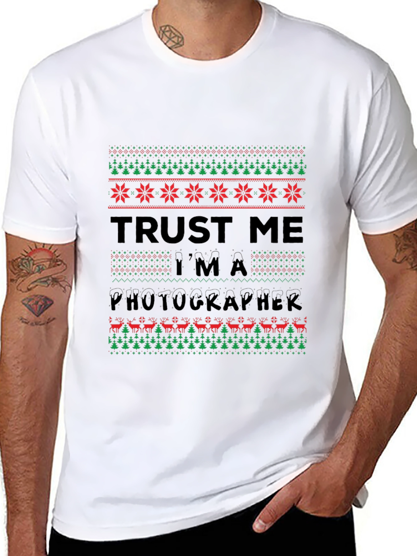 Trust Me Im a Photographer Ugly Christmas Sweater T-Shirt