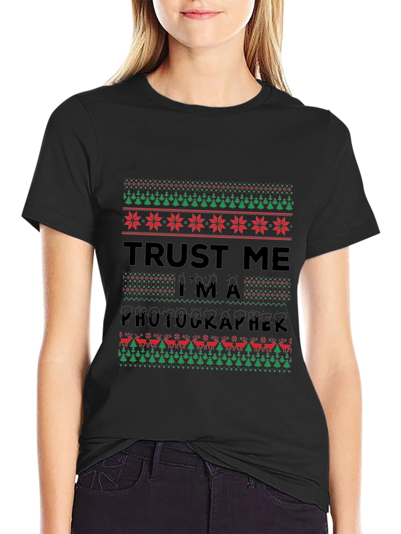 Trust Me Im a Photographer Ugly Christmas Sweater T-Shirt