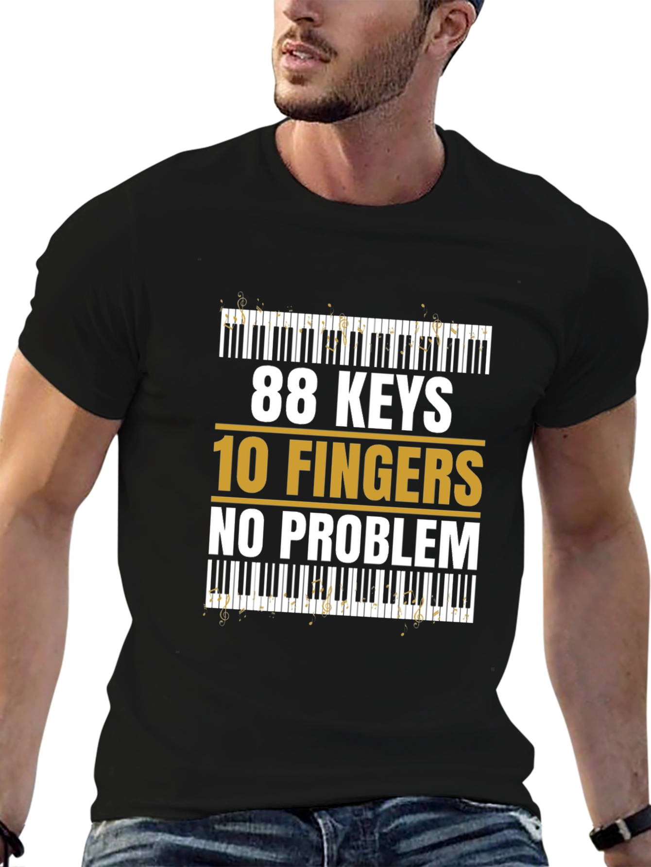 88 Keys 10 Fingers No Problem - Musician T-Shirt