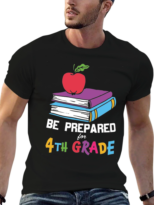 Be Prepared for 4th Grade T-Shirt - Back to School