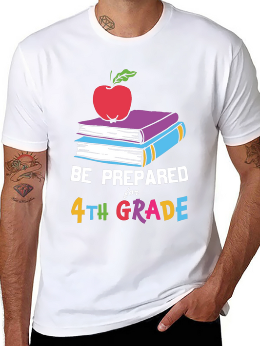 Be Prepared for 4th Grade T-Shirt - Back to School