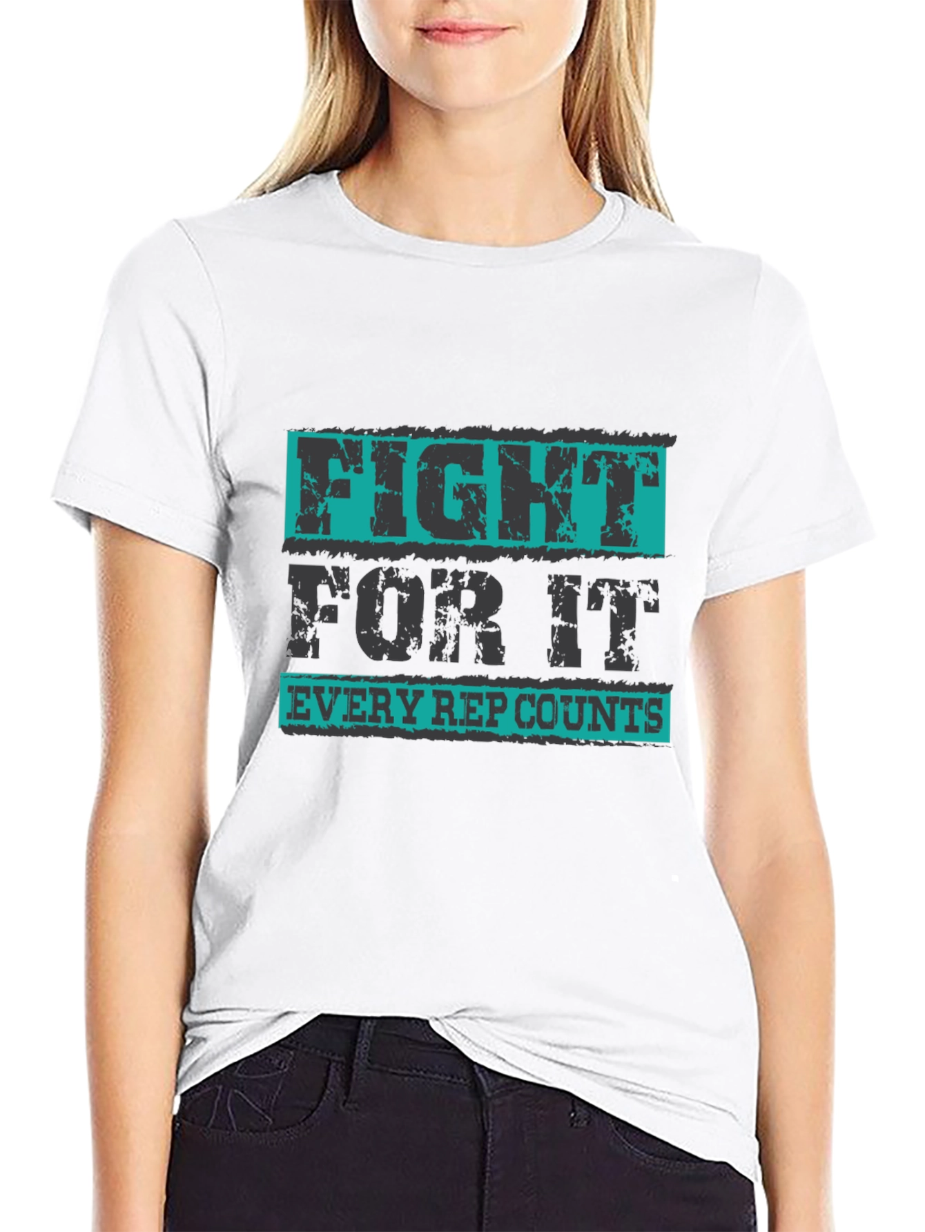 Fight For It T-Shirt - Every Rep Counts