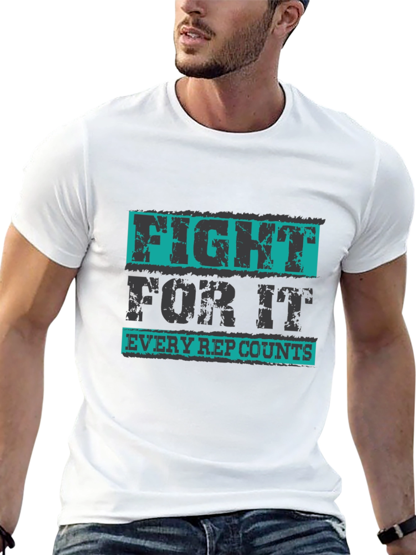 Fight For It T-Shirt - Every Rep Counts