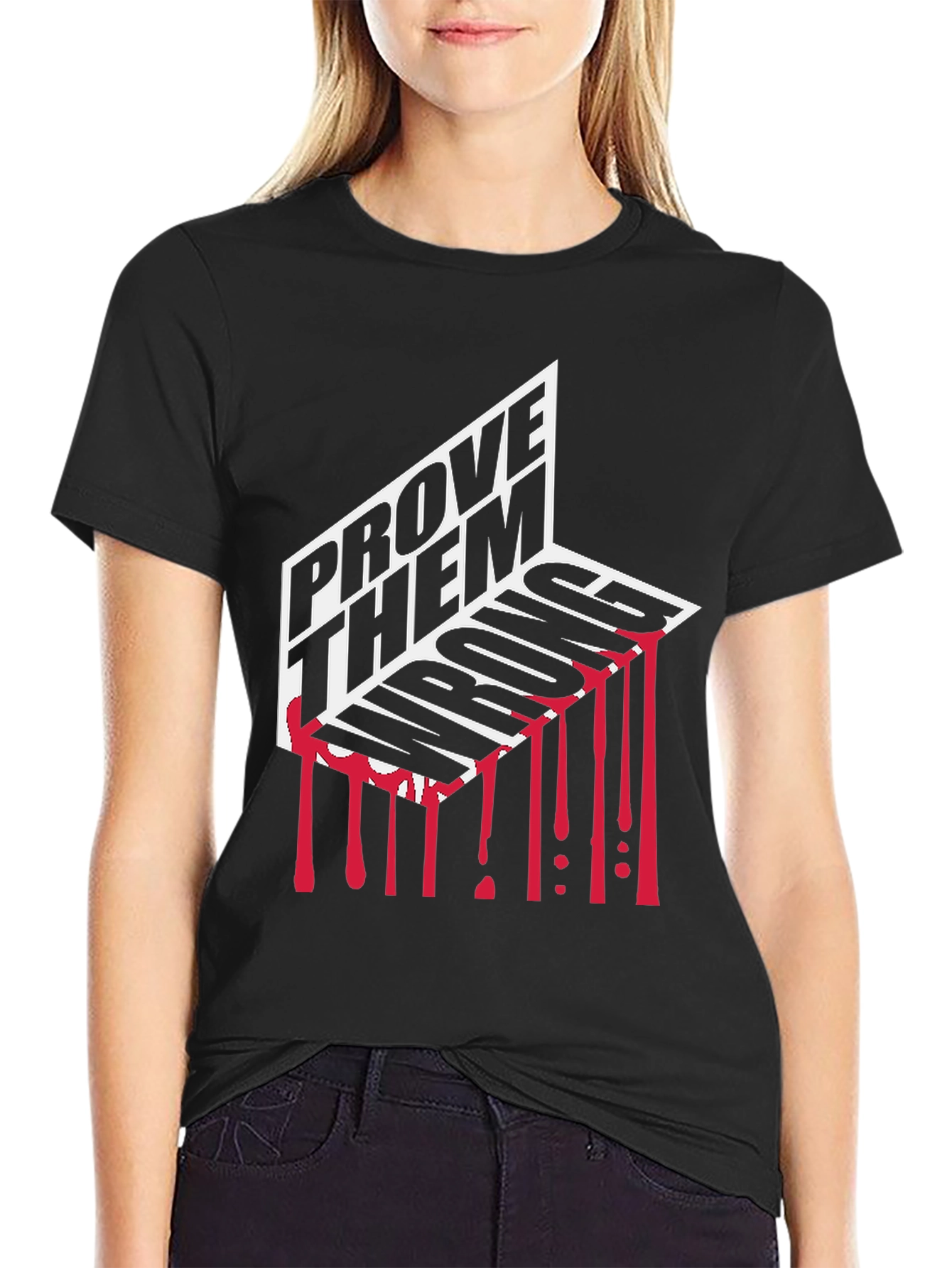 Prove Them Wrong Graphic Tee - Motivational Shirt