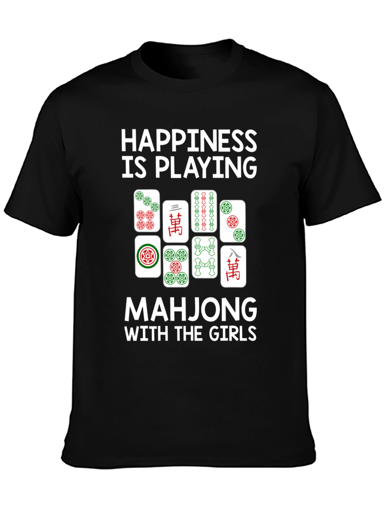 Happiness is Playing Mahjong T-Shirt