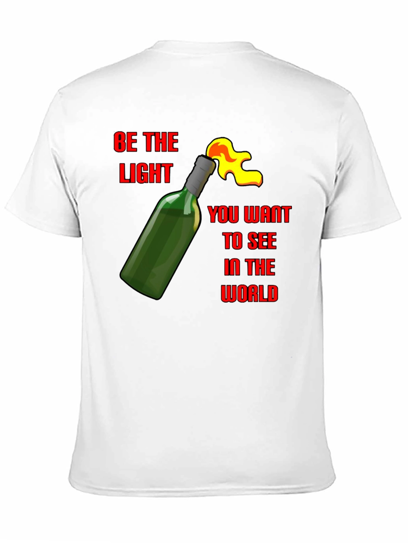 Be the Light Molotov Cocktail T-Shirt