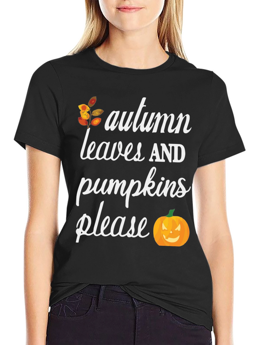 Autumn Leaves & Pumpkins Please T-Shirt