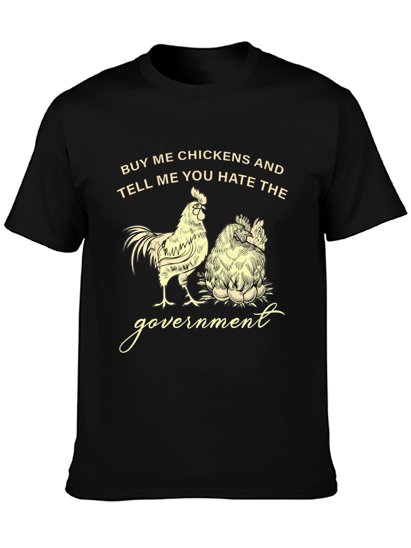 Buy Me Chickens Funny Graphic Tee