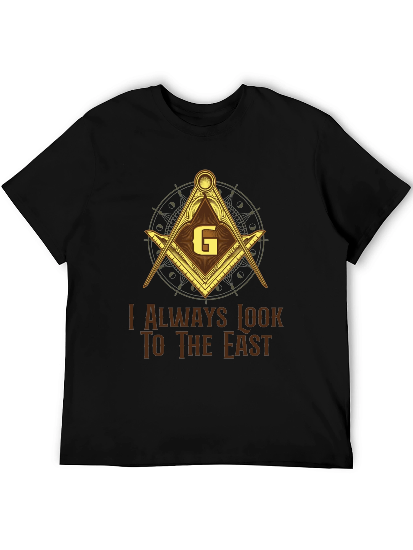 Masonic T-Shirt - I Always Look to the East