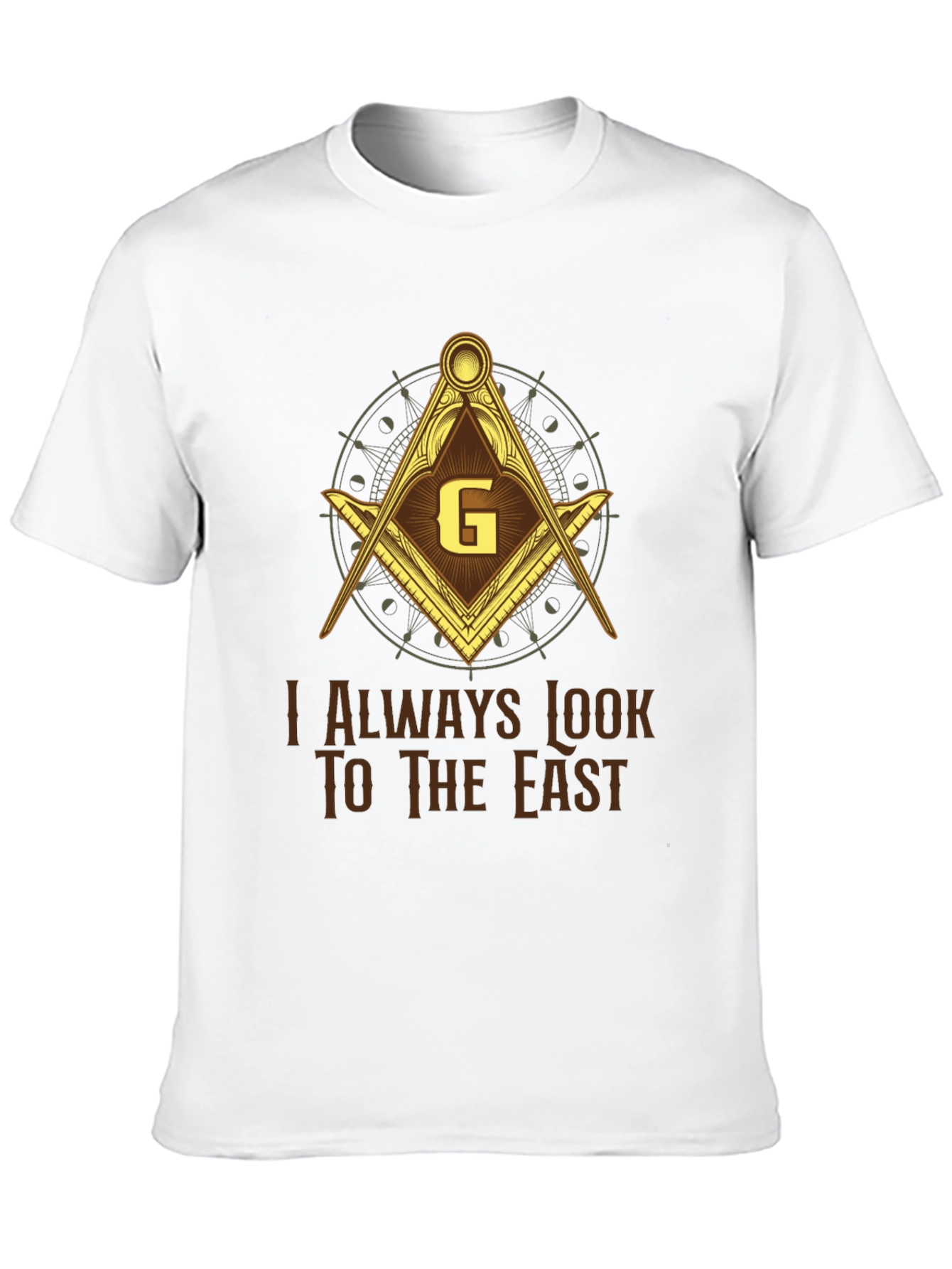 Masonic T-Shirt - I Always Look to the East