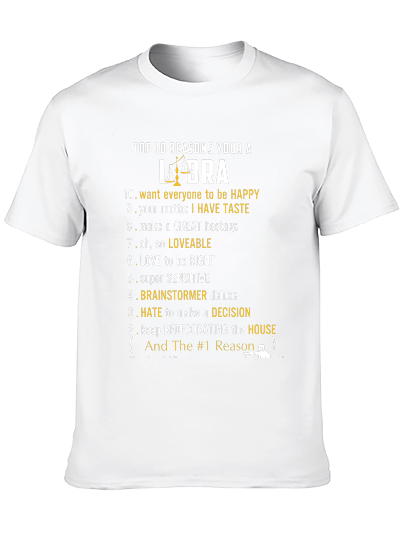 Top 10 Reasons Libra T-Shirt