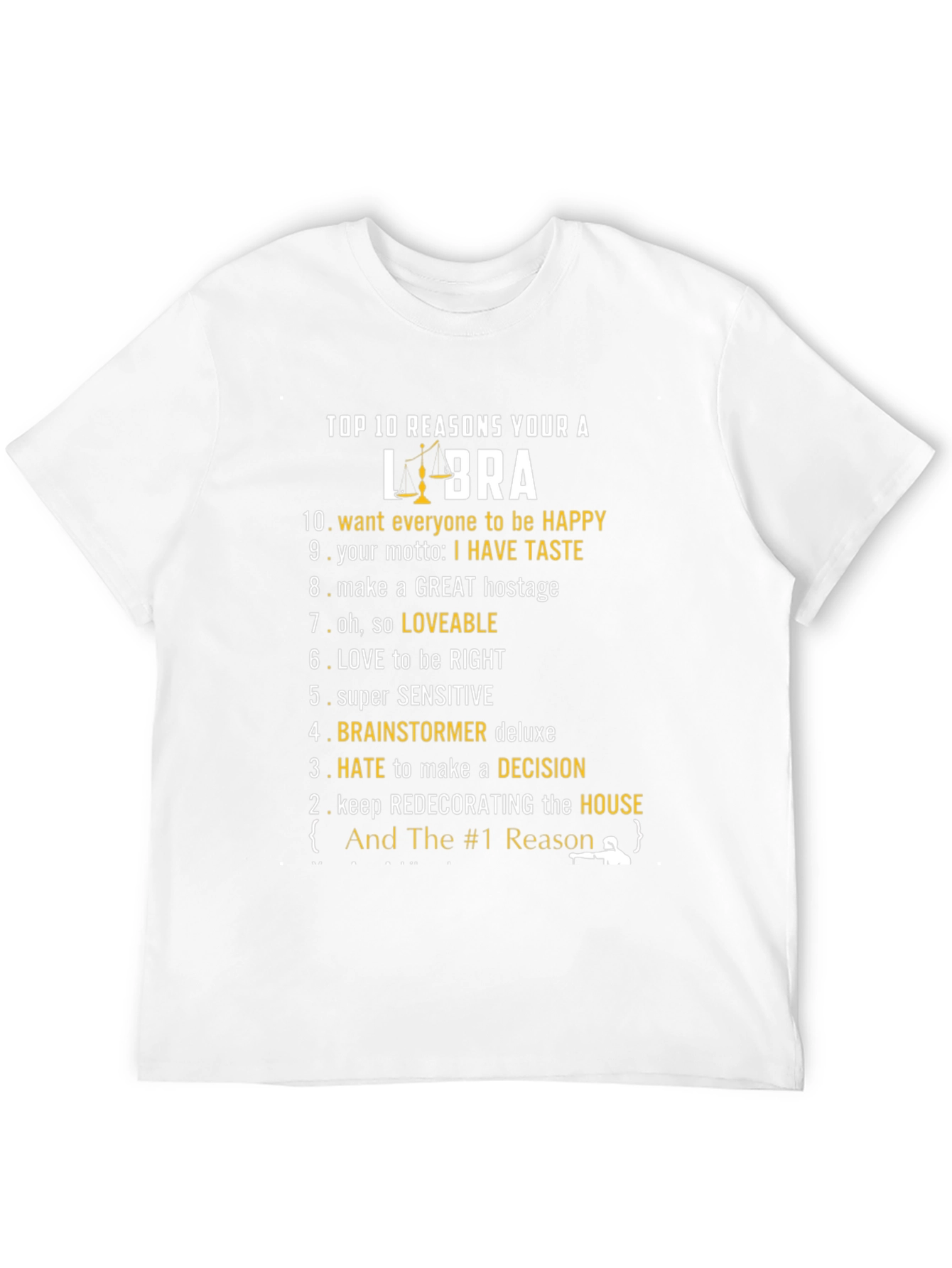 Top 10 Reasons Libra T-Shirt