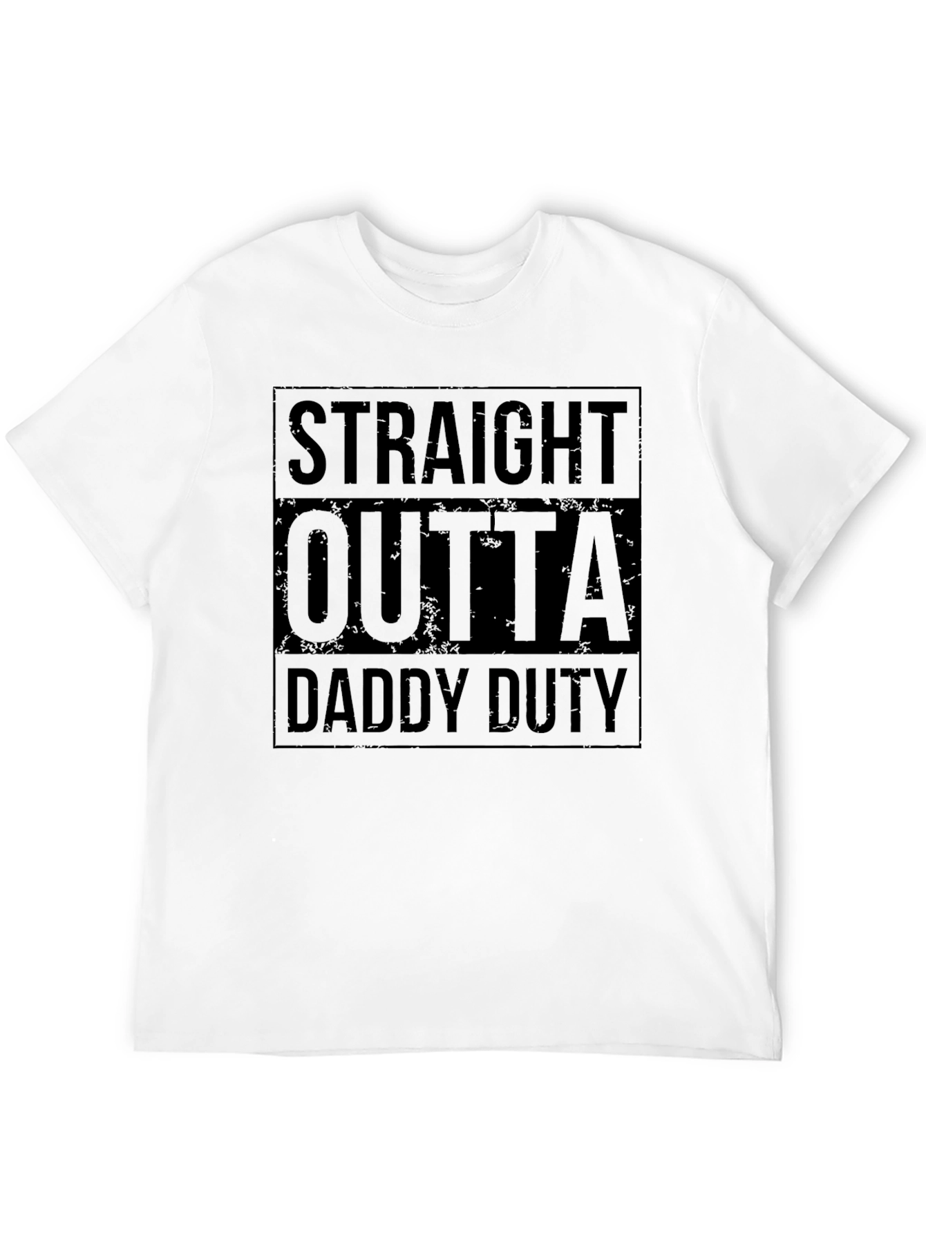 Straight Outta Daddy Duty T-Shirt - Black Graphic Tee