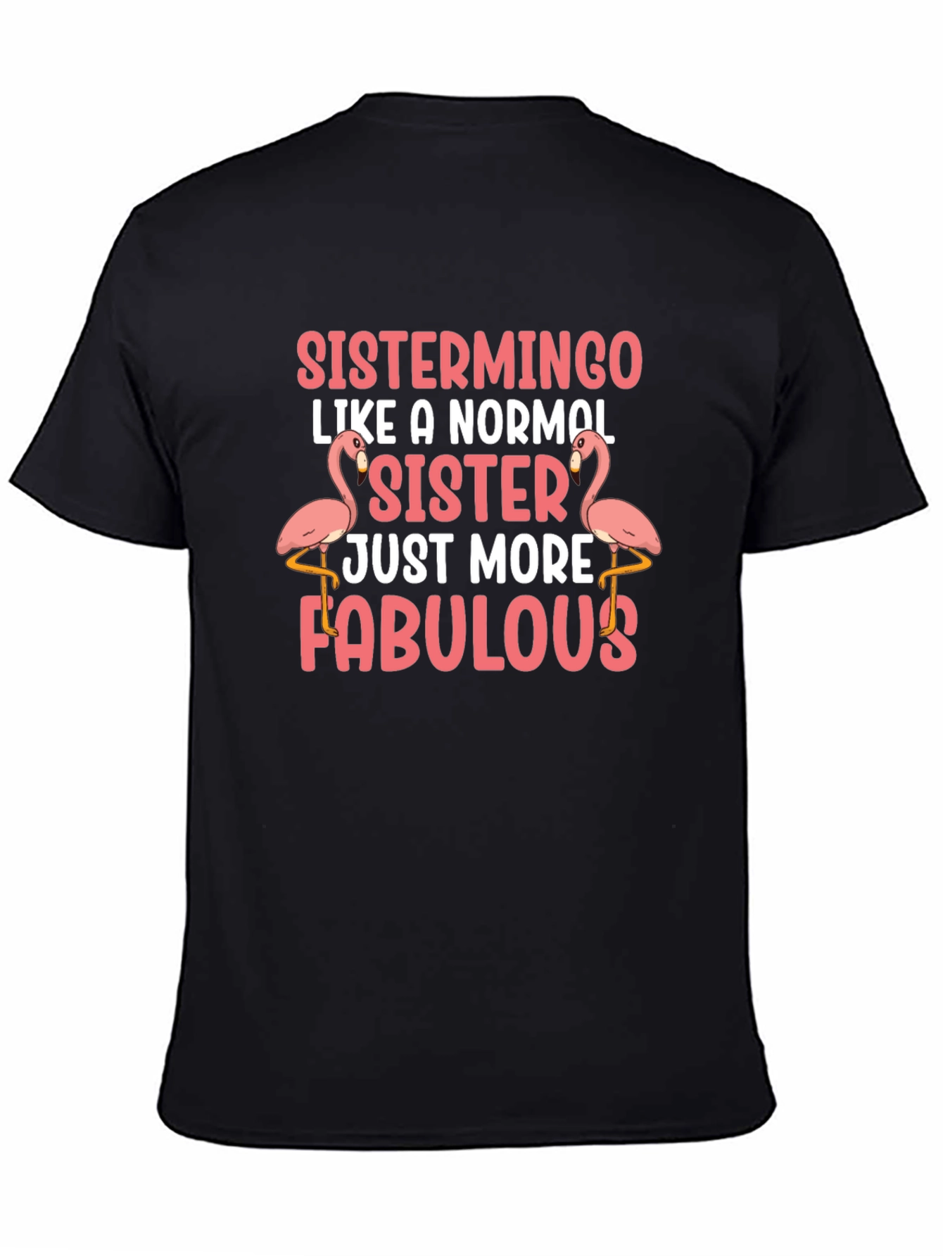 Sistermingo Fabulous Sister T-Shirt