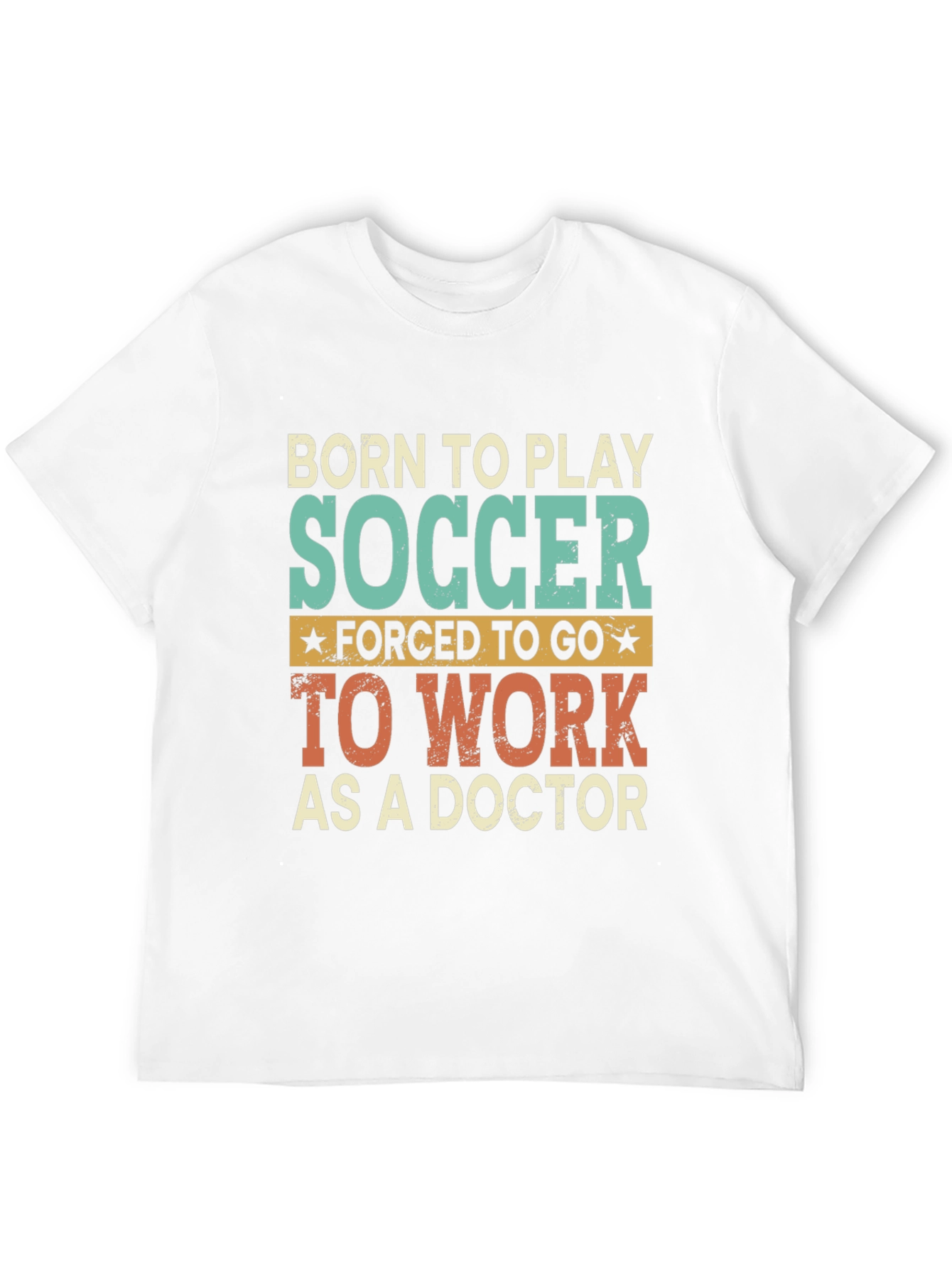 Born to Play Soccer Doctor Graphic T-Shirt
