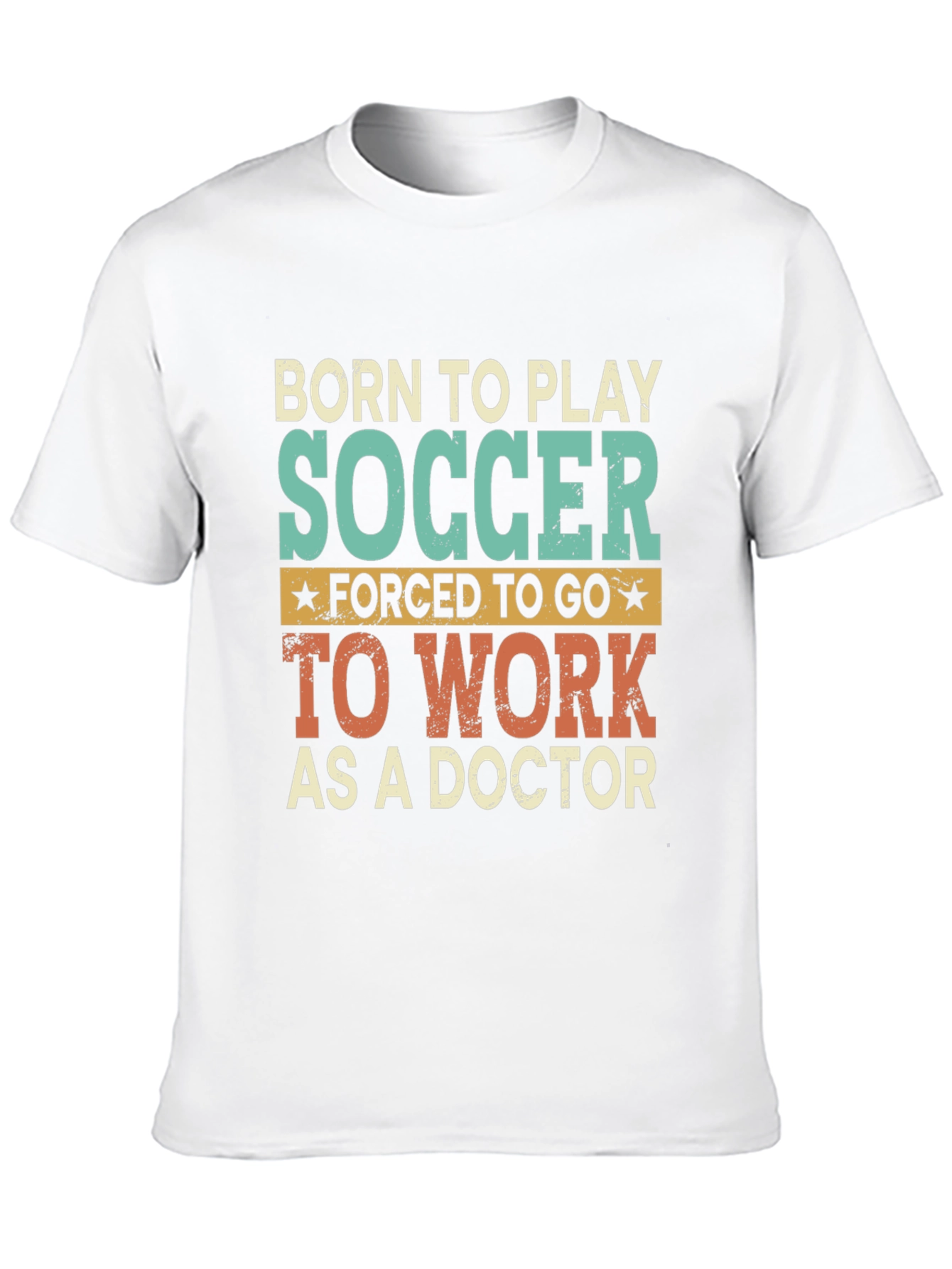 Born to Play Soccer Doctor Graphic T-Shirt