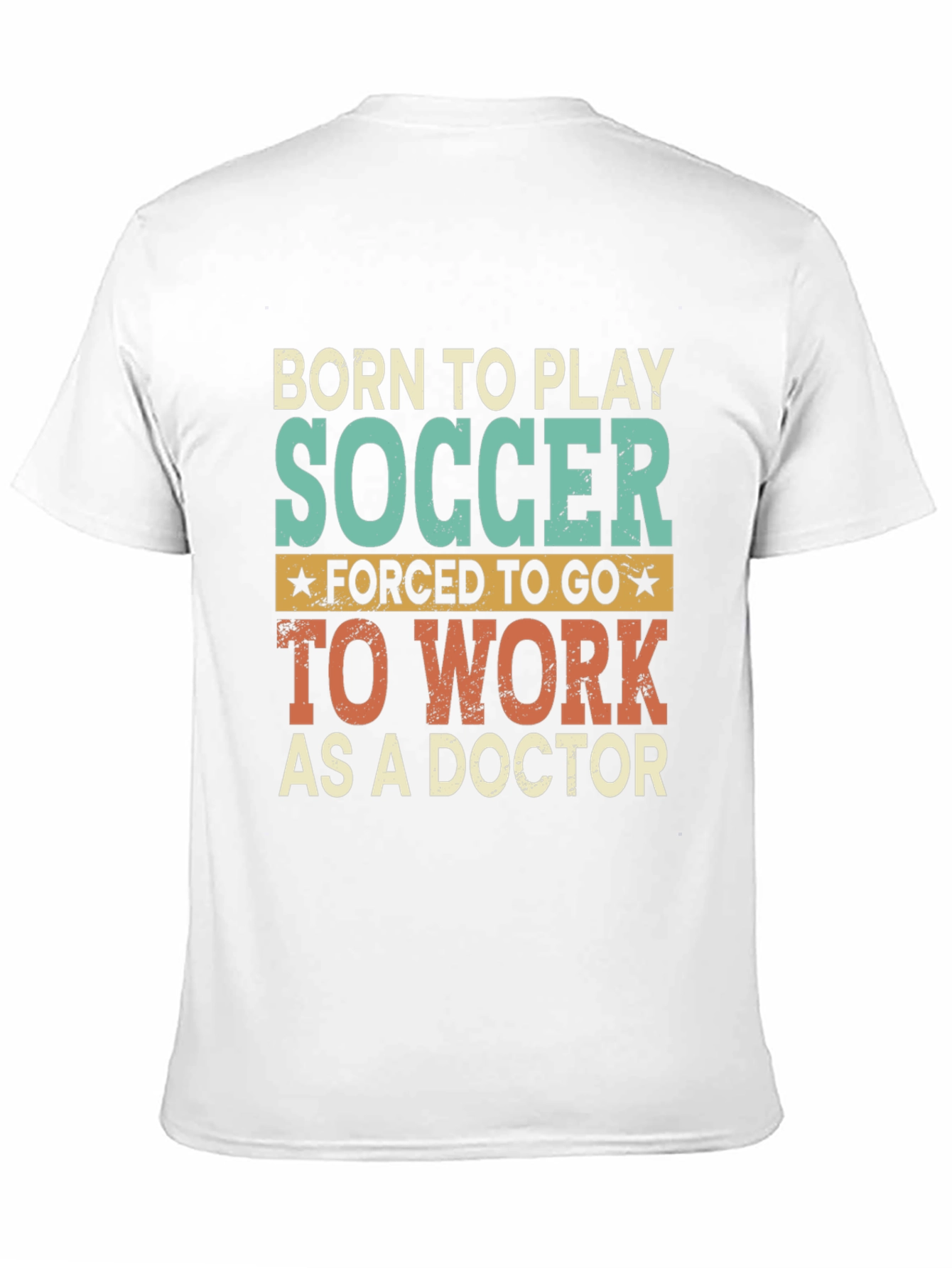 Born to Play Soccer Doctor Graphic T-Shirt