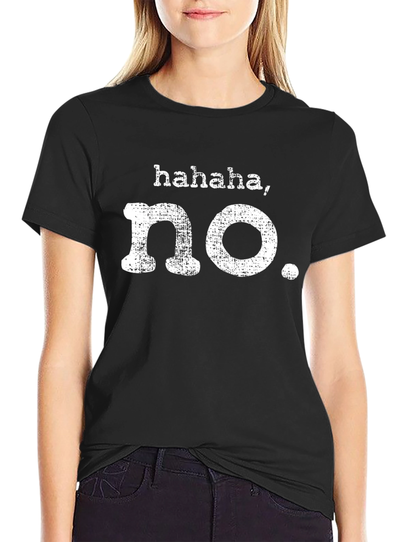 Haha No Funny Graphic T-Shirt
