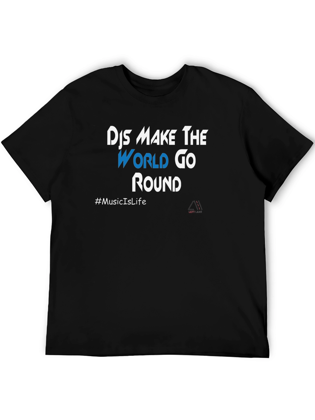 DJs Make The World Go Round Black T-Shirt