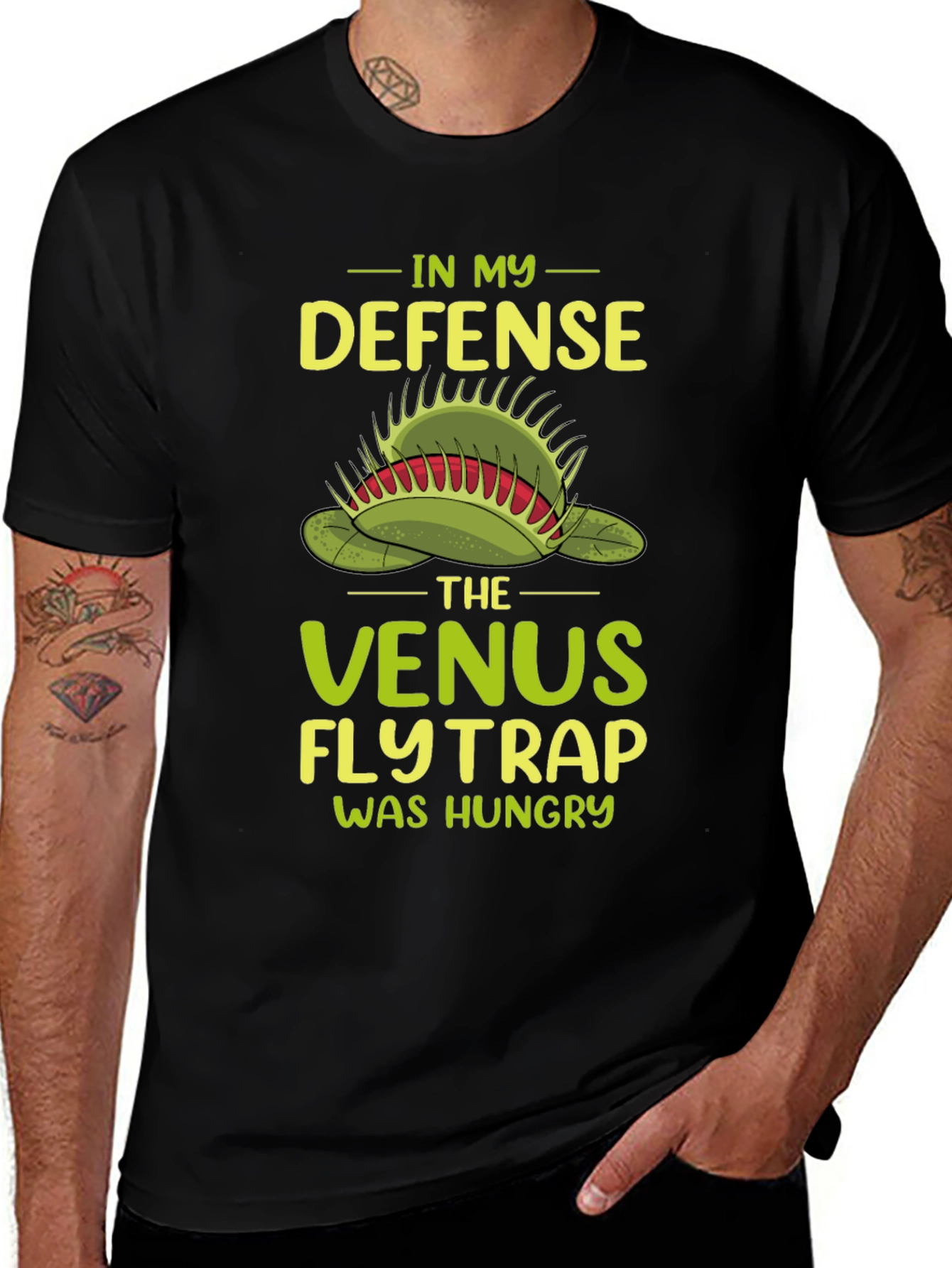 Venus Flytrap T-Shirt: In My Defense It Was Hungry