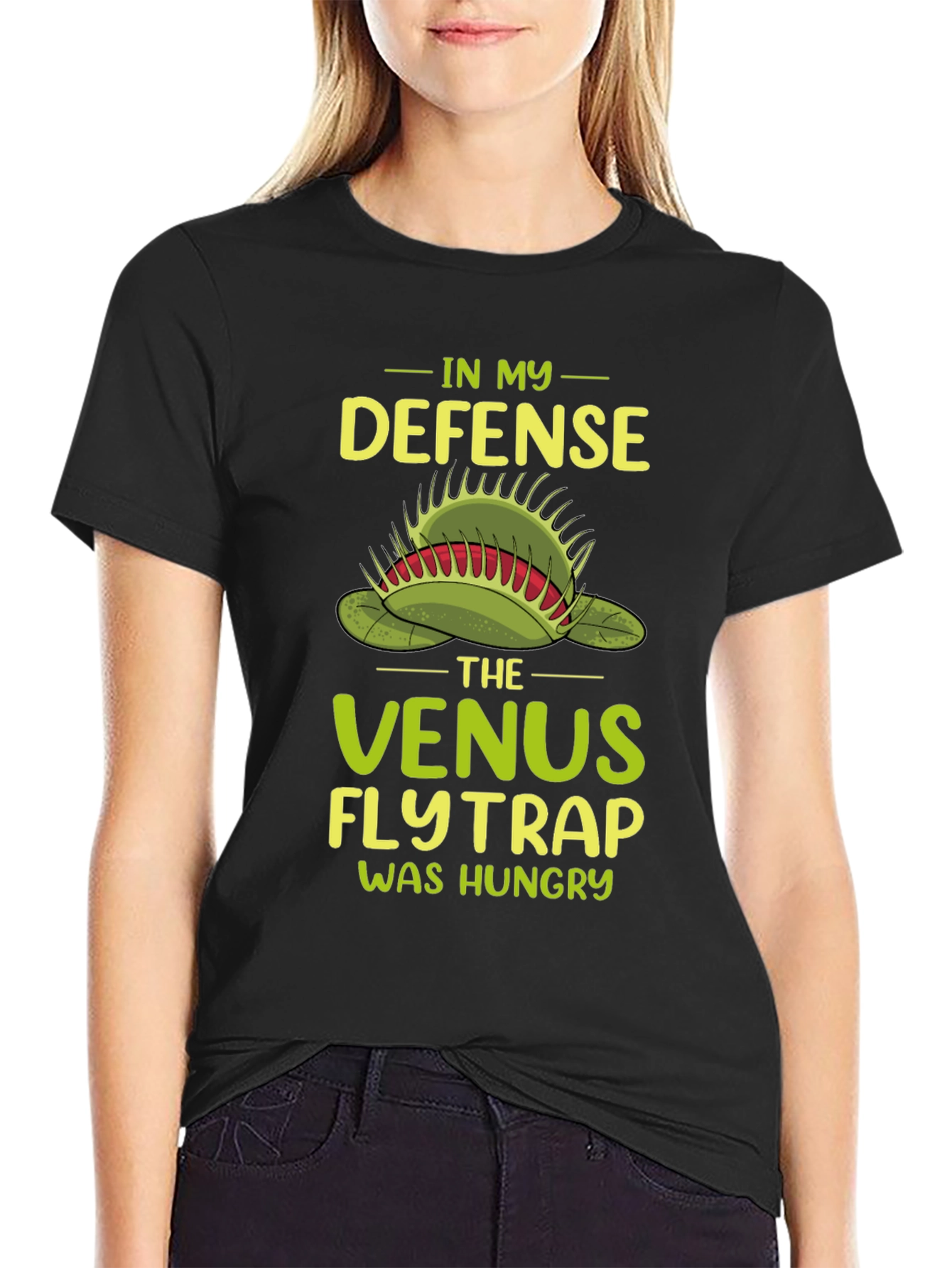 Venus Flytrap T-Shirt: In My Defense It Was Hungry