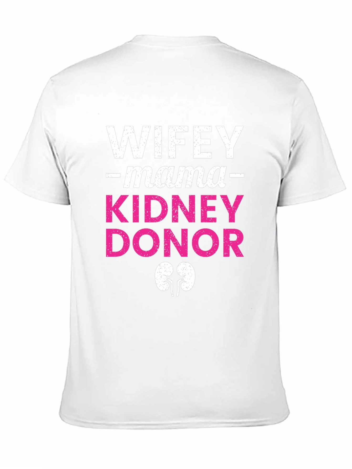Wifey Mama Kidney Donor Graphic Tee