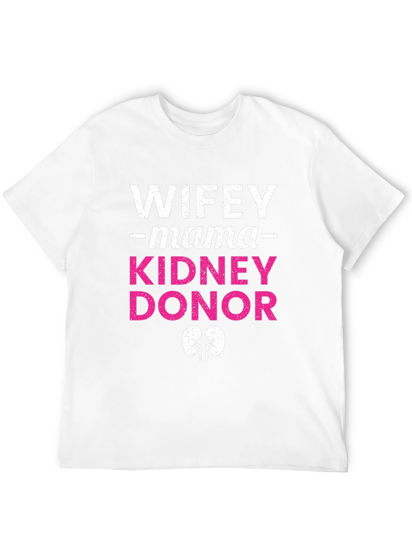 Wifey Mama Kidney Donor Graphic Tee