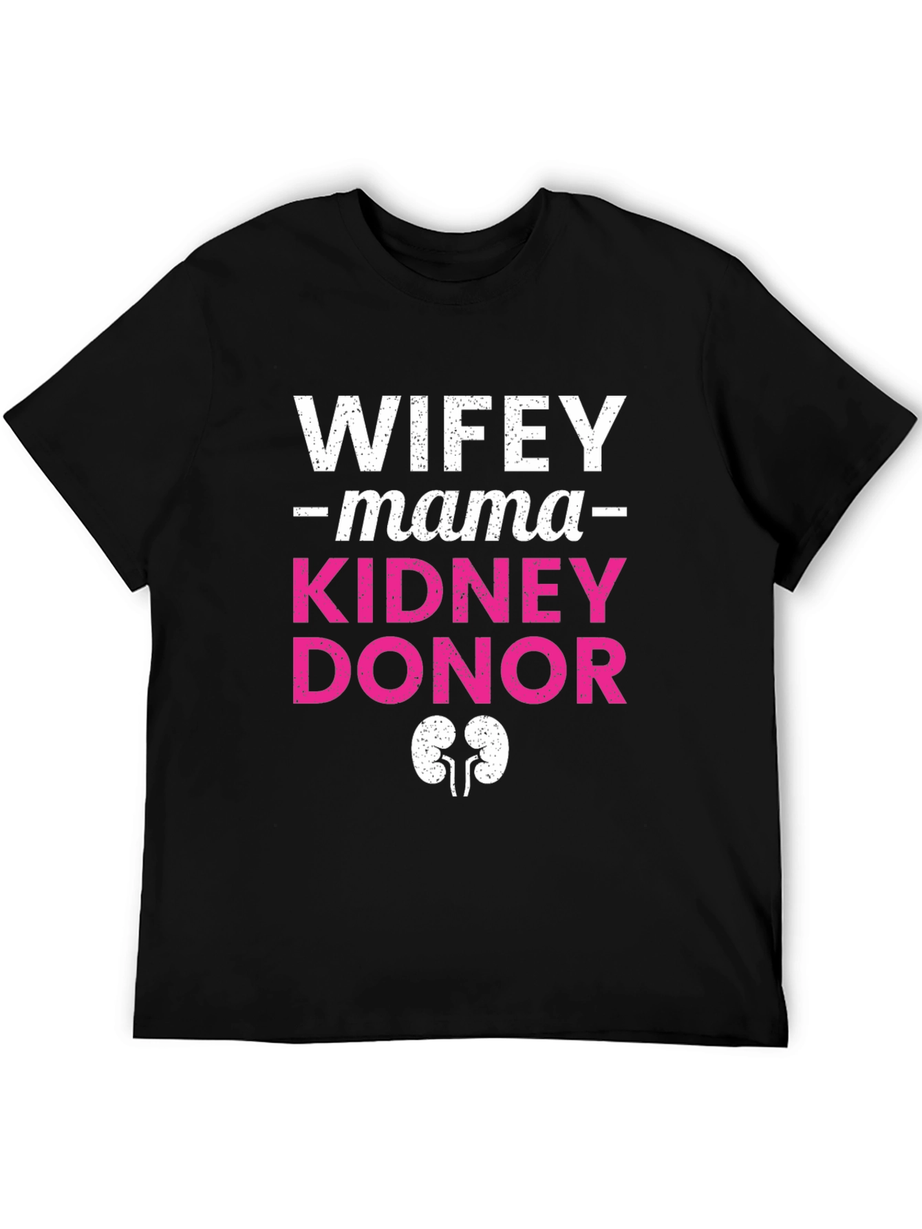 Wifey Mama Kidney Donor Graphic Tee