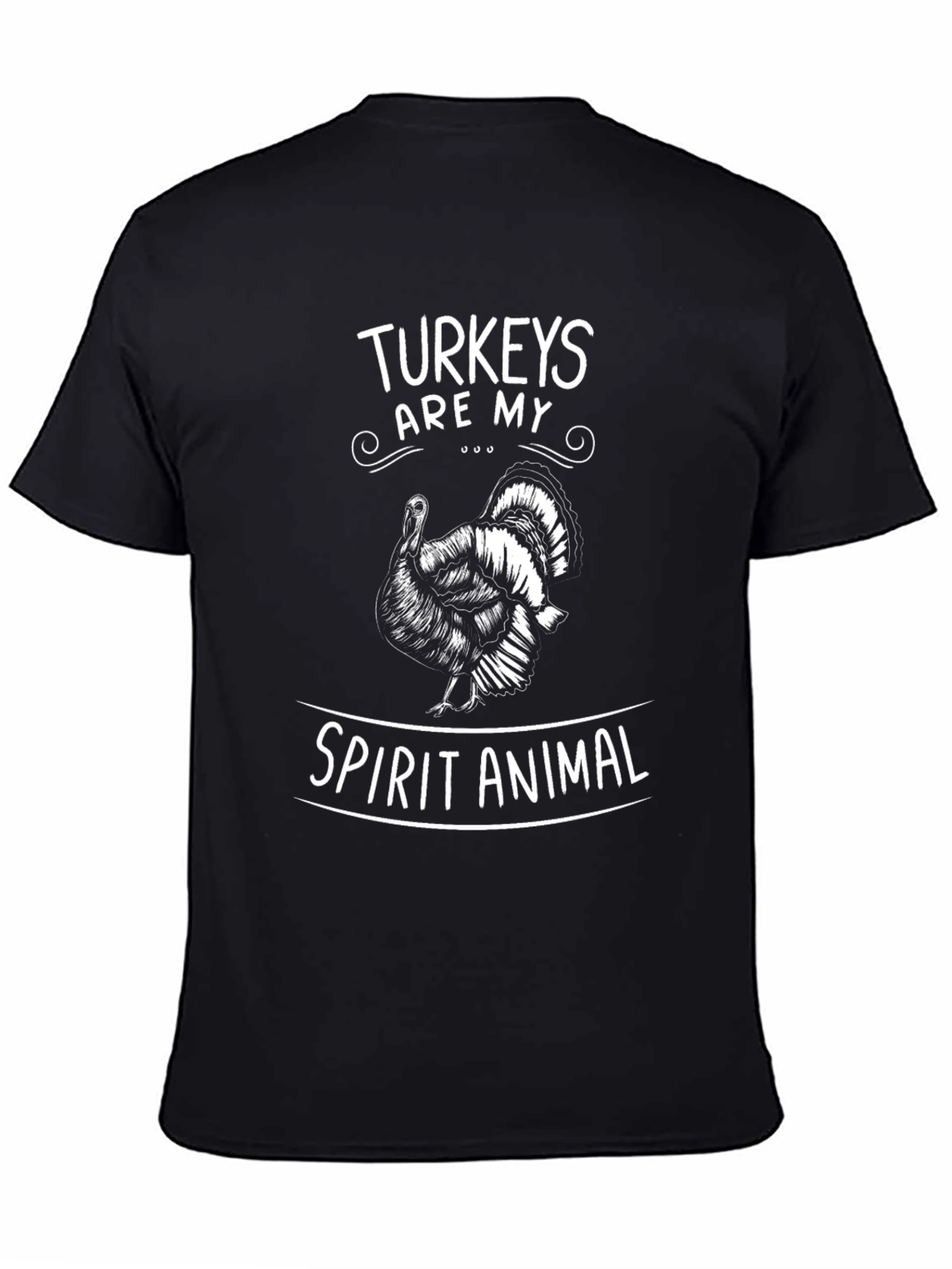 Turkeys Are My Spirit Animal Graphic T-Shirt