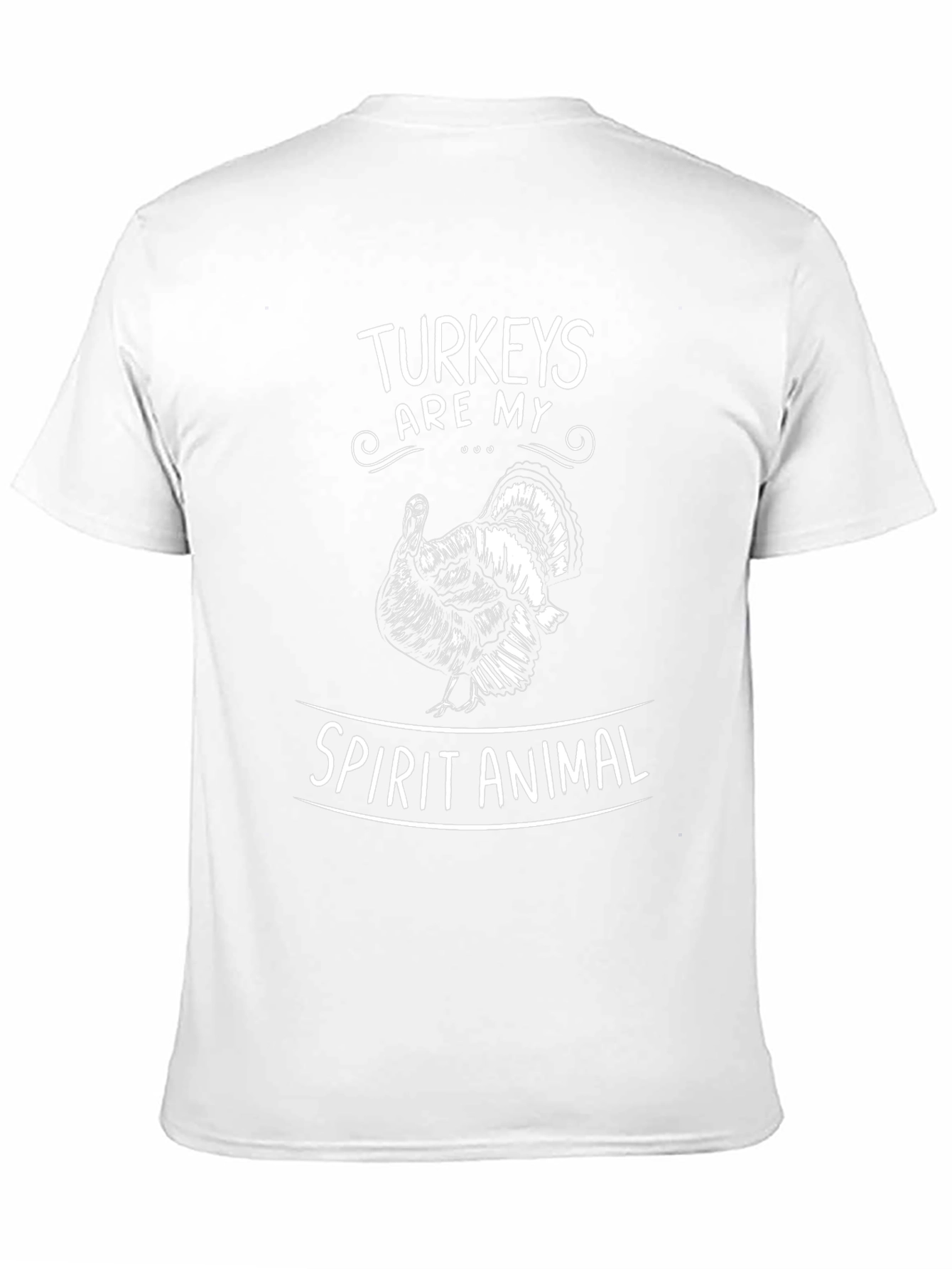 Turkeys Are My Spirit Animal Graphic T-Shirt