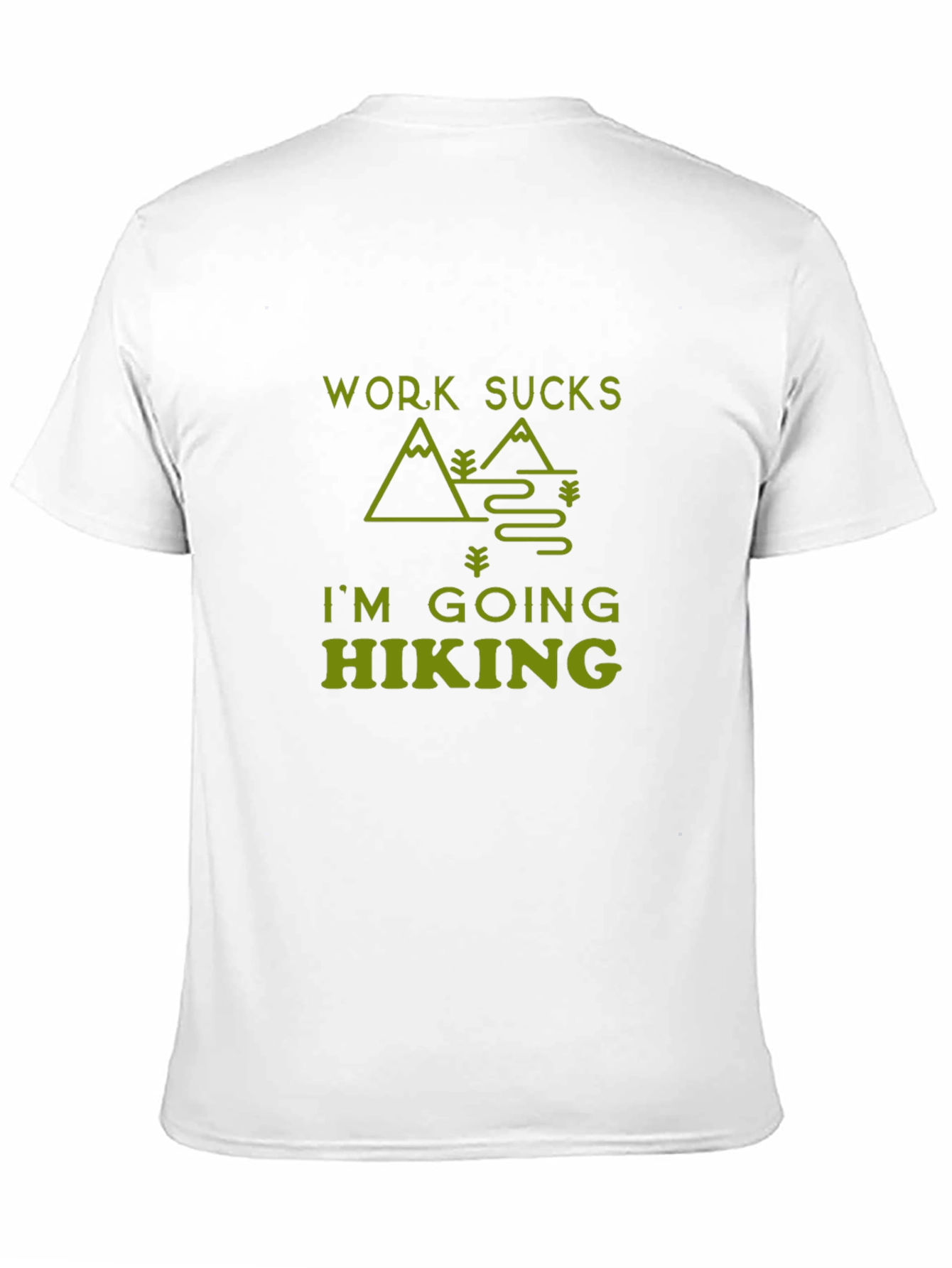 Work Sucks Im Going Hiking Graphic Tee