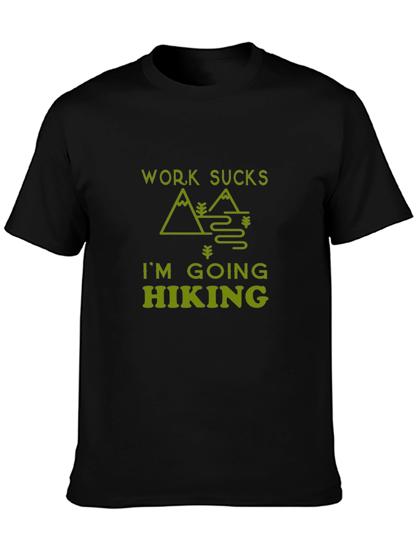 Work Sucks Im Going Hiking Graphic Tee