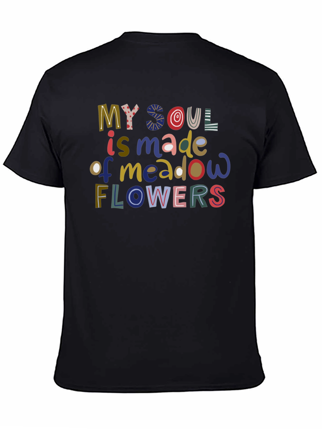 My Soul is Made of Meadow Flowers T-Shirt