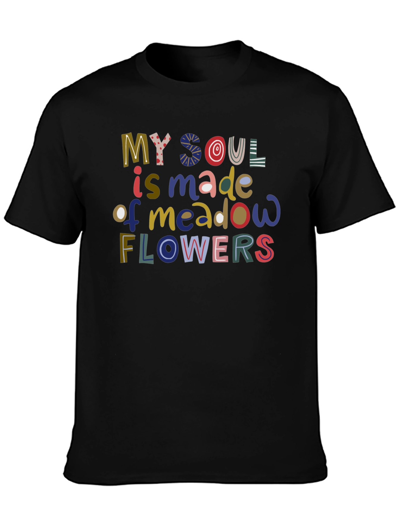 My Soul is Made of Meadow Flowers T-Shirt